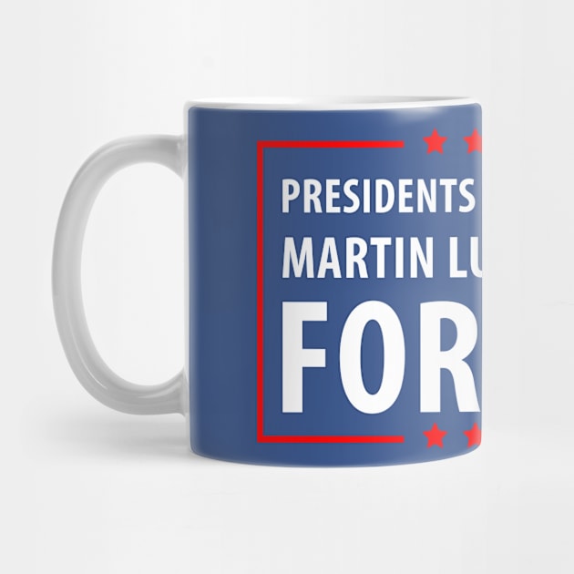 Presidents are temporary Martin is Forever. by gastaocared